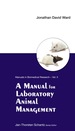 A Manual for Laboratory Animal Management