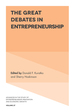 The Great Debates in Entrepreneurship