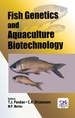 Fish Genetics and Aquaculture Biotechnology