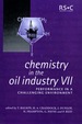 Chemistry in the Oil Industry VII