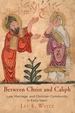 Between Christ and Caliph