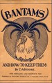 Bantams and How to Keep Them (Poultry Series-Chickens)