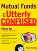 Mutual Funds for the Utterly Confused