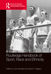 Routledge Handbook of Sport, Race and Ethnicity