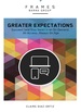 Greater Expectations (Frames Series)