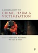 A Companion to Crime, Harm and Victimisation