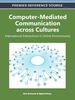 Computer-Mediated Communication Across Cultures