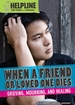 When a Friend Or Loved One Dies