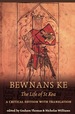 Bewnans Ke / the Life of St Kea