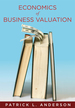 The Economics of Business Valuation