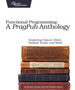 Functional Programming: a Pragpub Anthology