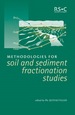 Methodologies for Soil and Sediment Fractionation Studies