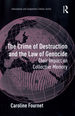 The Crime of Destruction and the Law of Genocide