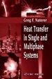 Heat Transfer in Single and Multiphase Systems