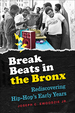 Break Beats in the Bronx