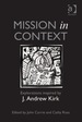 Mission in Context: Explorations Inspired By J. Andrew Kirk