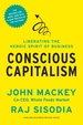 Conscious Capitalism, With a New Preface By the Authors