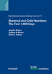 Maternal and Child Nutrition: the First 1, 000 Days