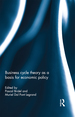 Business Cycle Theory as a Basis for Economic Policy