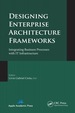 Designing Enterprise Architecture Frameworks