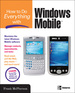 How to Do Everything With Windows Mobile