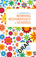 A Practical Introduction to Restorative Practice in Schools