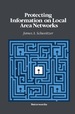 Protecting Information on Local Area Networks