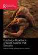 Routledge Handbook of Sport, Gender and Sexuality