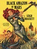 Black Amazon of Mars and Other Tales From the Pulps