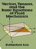 Vectors, Tensors and the Basic Equations of Fluid Mechanics