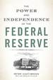The Power and Independence of the Federal Reserve