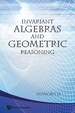 Invariant Algebras and Geometric Reasoning