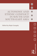 Autonomy and Ethnic Conflict in South and South-East Asia