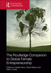 The Routledge Companion to Global Female Entrepreneurship