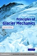 Principles of Glacier Mechanics