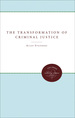 The Transformation of Criminal Justice