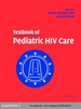Textbook of Pediatric Hiv Care