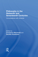 Philosophy in the Sixteenth and Seventeenth Centuries