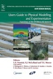 Users Guide to Physical Modelling and Experimentation