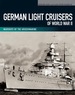 German Light Cruisers of World War II: Warships of the Kriegsmarine