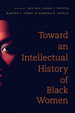 Toward an Intellectual History of Black Women