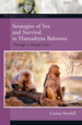 Strategies of Sex and Survival in Female Hamadryas Baboons