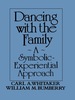 Dancing With the Family: a Symbolic-Experiential Approach