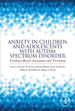 Anxiety in Children and Adolescents With Autism Spectrum Disorder
