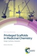 Privileged Scaffolds in Medicinal Chemistry