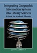 Integrating Geographic Information Systems Into Library Services