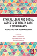 Ethical, Legal and Social Aspects of Healthcare for Migrants