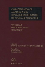 Characterization of Amorphous and Crystalline Rough Surface--Principles and Applications