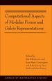 Computational Aspects of Modular Forms and Galois Representations