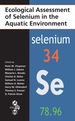 Ecological Assessment of Selenium in the Aquatic Environment